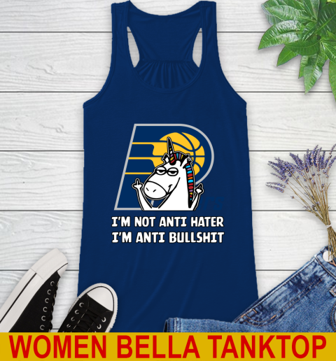 Indiana Pacers NBA Basketball Unicorn I'm Not Anti Hater I'm Anti Bullshit Racerback Tank 9
