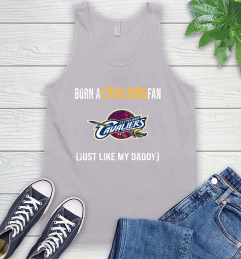 NBA Cleveland Cavaliers Loyal Fan Just Like My Daddy Basketball Shirt Tank Top 3