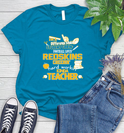 Washington Redskins NFL I'm A Difference Making Student Caring Football Loving Kinda Teacher Women's T-Shirt 10