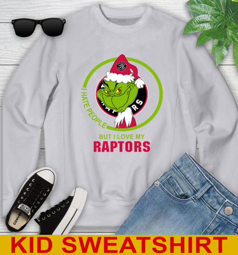 Toronto Raptors NBA Christmas Grinch I Hate People But I Love My Favorite Basketball Team Youth Sweatshirt 4