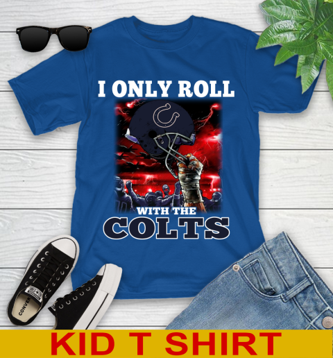 Indianapolis Colts NFL Football I Only Roll With My Team Sports Youth T-Shirt 10