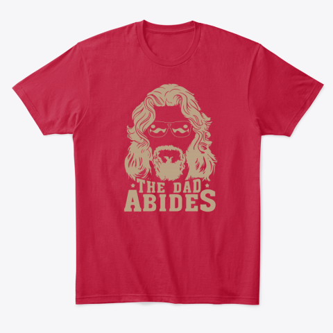 7kzi the dad abides classic t shirt 2 front red