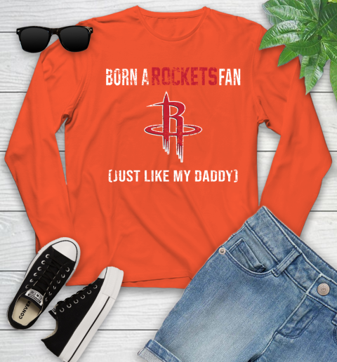 NBA Houston Rockets Loyal Fan Just Like My Daddy Basketball Shirt Youth Long Sleeve 3