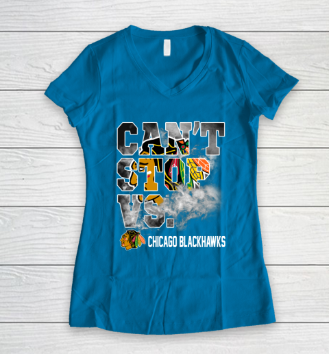NHL Chicago Blackhawks Hockey Can't Stop Vs Women's V-Neck T-Shirt 5