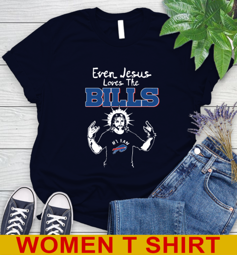 Buffalo Bills NFL Football Even Jesus Loves The Bills Shirt