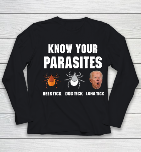 Know Your Parasites Anti Joe Biden Funny Youth Long Sleeve