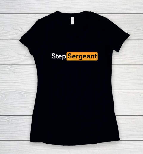 Step Sergeant Women's V-Neck T-Shirt