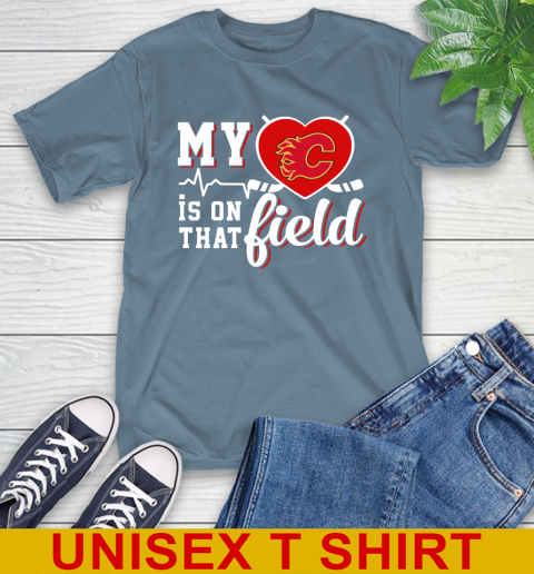 NHL My Heart Is On That Field Hockey Sports Calgary Flames T-Shirt 8