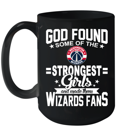 Washington Wizards NBA Basketball God Found Some Of The Strongest Girls Adoring Fans Ceramic Mug 15oz