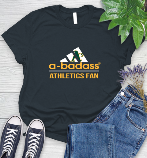 MLB A Badass Oakland Athletics Fan Adidas Baseball Sports Women's T-Shirt 8