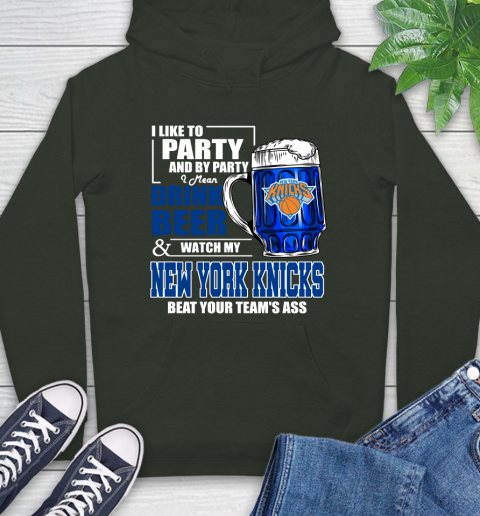 NBA Drink Beer and Watch My New York Knicks Beat Your Team's Ass Basketball Hoodie 12