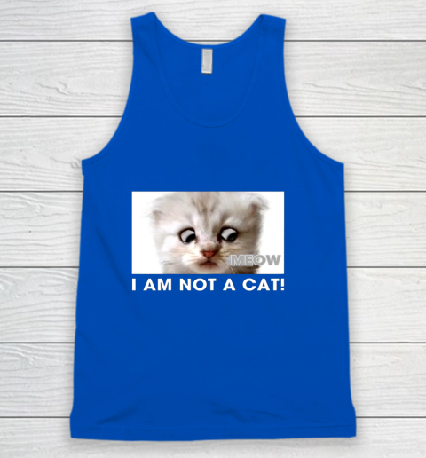 I am not a cat shirt funny video zoom call cat Tank Top 4