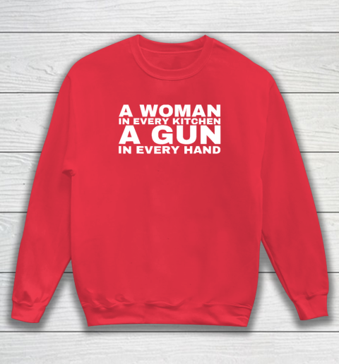 A Woman In Every Kitchen A Gun In Every Hand Shirt Sean Strickland Sweatshirt 6