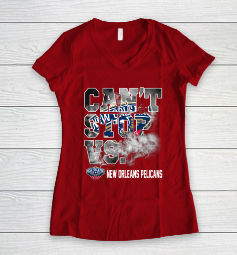 NBA New Orleans Pelicans Basketball Can't Stop Vs Women's V-Neck T-Shirt 8