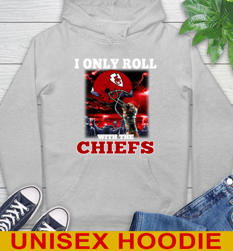 Kansas City Chiefs NFL Football I Only Roll With My Team Sports Hoodie 6