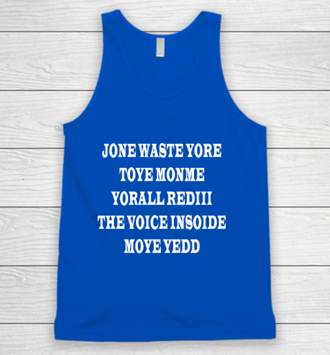 Jone Waste Your Time Tank Top 4