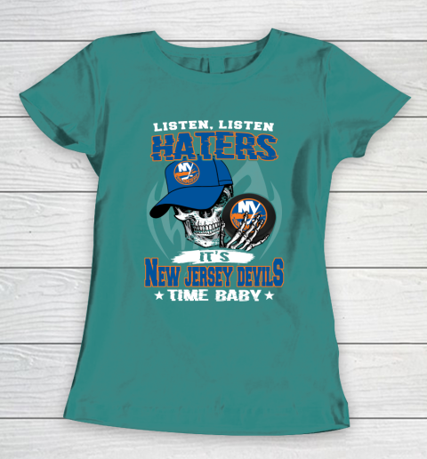 Listen Haters It is ISLANDERS Time Baby NHL Women's T-Shirt 10