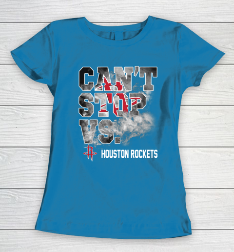 NBA Houston Rockets Basketball Can't Stop Vs Women's T-Shirt 6