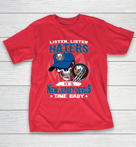 Listen Haters It is ISLANDERS Time Baby NHL T-Shirt 9