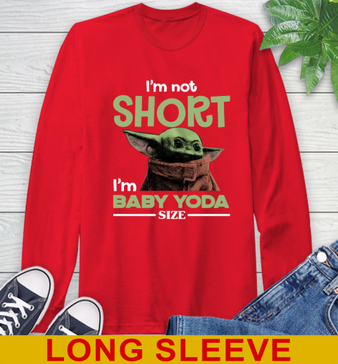 I'm Not Short I'm Baby Yoda Size Funny Star Wars Shirts 66