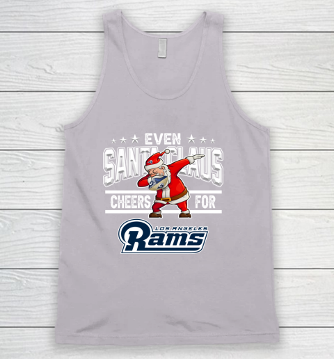 Los Angeles Rams Even Santa Claus Cheers For Christmas NFL Tank Top 3
