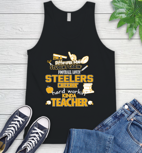Pittsburgh Steelers NFL I'm A Difference Making Student Caring Football Loving Kinda Teacher Tank Top