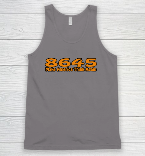 86 45 Make America Think Again Tank Top 7