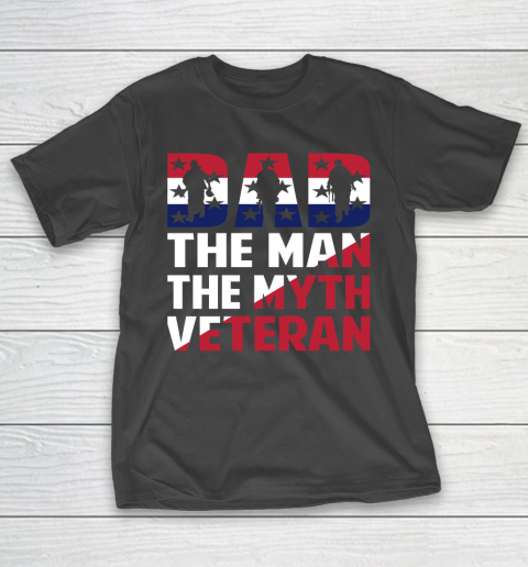 Veteran Shirt Dad the Man the myth Veteran T-Shirt