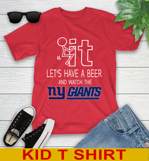 New York Giants Football NFL Let's Have A Beer And Watch Your Team Sports Youth T-Shirt 11