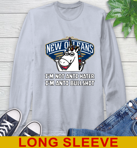 New Orleans Pelicans NBA Basketball Unicorn I'm Not Anti Hater I'm Anti Bullshit Long Sleeve T-Shirt 6