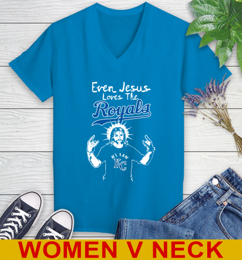 Kansas City Royals MLB Baseball Even Jesus Loves The Royals Shirt Women's V-Neck T-Shirt 7