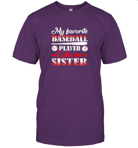 p3nu my favorite baseball player calls me sister jersey t shirt 60 front team purple