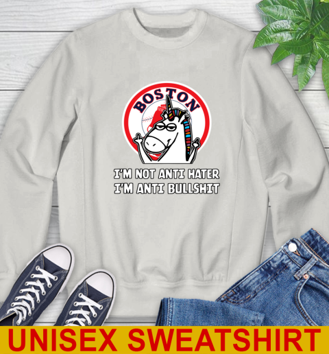 Boston Red Sox MLB Baseball Unicorn I'm Not Anti Hater I'm Anti Bullshit Sweatshirt 12
