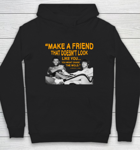 Kareem Abdul Jabbar Shirt Make A Friend Hoodie