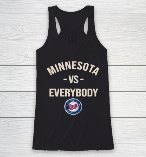Minnesota Twins Vs Everybody Racerback Tank