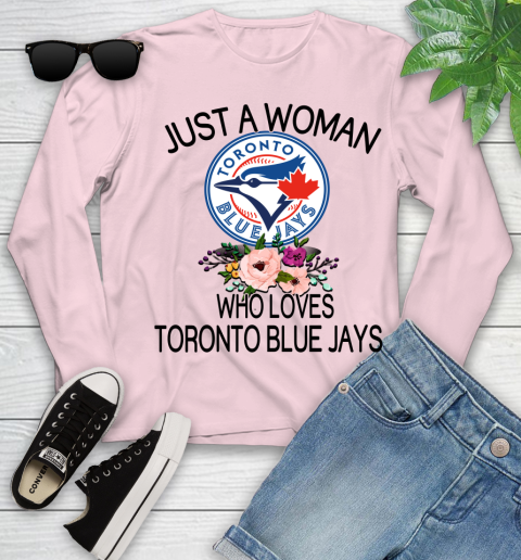 MLB Just A Woman Who Loves Toronto Blue Jays Baseball Sports Youth Long Sleeve 7