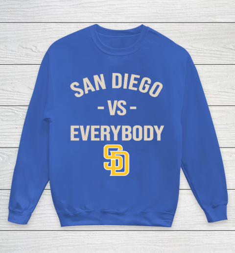 San Diego Padres Vs Everybody Youth Sweatshirt 6