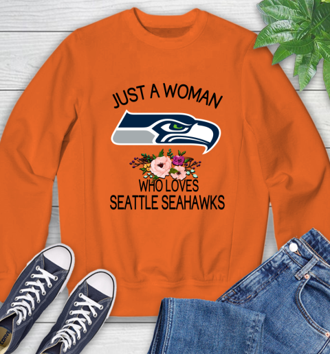 NFL Just A Woman Who Loves Seattle Seahawks Football Sports Sweatshirt 2