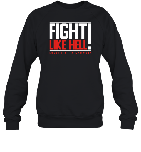 Fight Like Hell Statement Sweatshirt