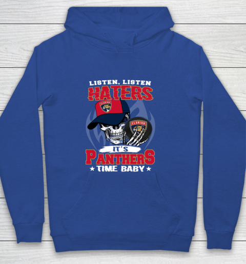 Listen Haters It is PANTHERS Time Baby NHL Youth Hoodie 6