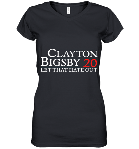 Clayton Bigsby 20 Let That Hate Out Women's V-Neck T-Shirt