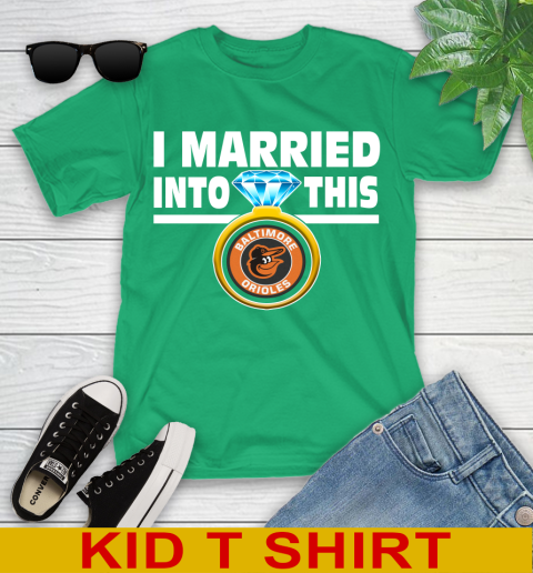 Baltimore Orioles MLB Baseball I Married Into This My Team Sports Youth T-Shirt 7