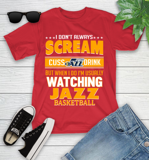 Utah Jazz NBA Basketball I Scream Cuss Drink When I'm Watching My Team Youth T-Shirt 13