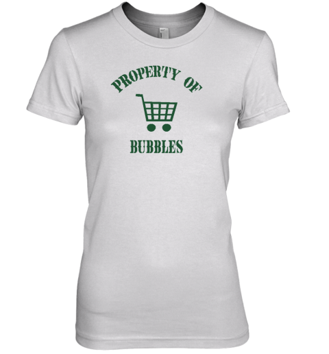 Property Of Bubbles Premium Women's T