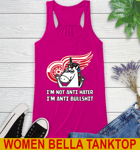 Detroit Red Wings NHL Hockey Unicorn I'm Not Anti Hater I'm Anti Bullshit Racerback Tank 8