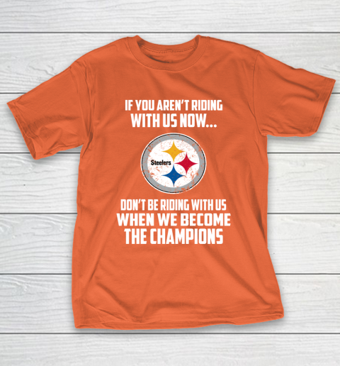 NFL Pittsburgh Steelers Football We Become The Champions T-Shirt 4
