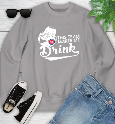 Detroit Pistons NBA Basketball This Team Makes Me Drink Adoring Fan Youth Sweatshirt 3