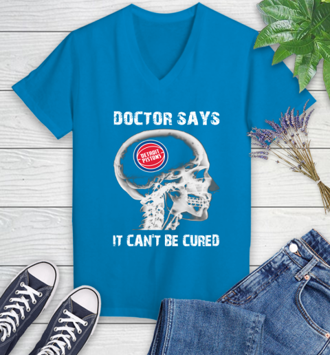 NBA Detroit Pistons Basketball Skull It Can't Be Cured Shirt Women's V-Neck T-Shirt 5