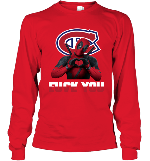 NHL Montreal Canadiens Deadpool Love You Fuck You Hockey Sports GxO6RErkVpL long sleeve tee 14 95 151514 front red