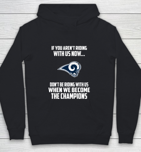NFL Los Angeles Rams Football We Become The Champions Youth Hoodie